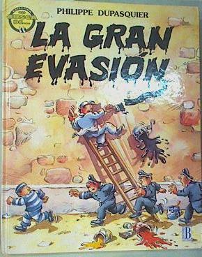 La Gran evasión | 159010 | Dupasquier, Philippe