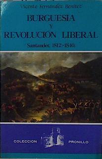 Burguesía y revolución liberal: Santander 1812-1840 | 148183 | Fernández Benítez, Vicente