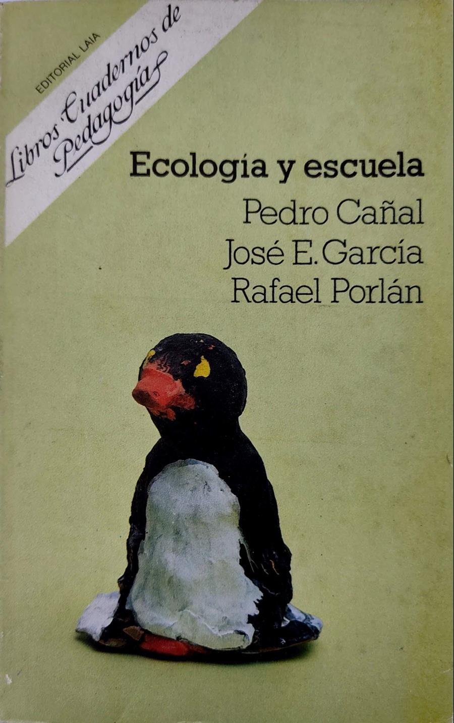 Ecología y escuela Teoría y práctica de la educación ambiental | 119481 | José E. García, Pedro Cañal/Rafael Porlán