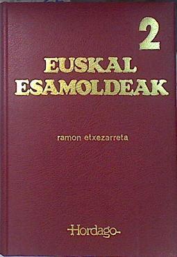 Hiztegi Erotikoa. Euskal Esamoldeak 2 . ( Diccionario Erotico Euskera ) | 76792 | Etxezarreta Aizpuru, Ramón