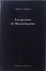 Los poemas de Masachussets | 151161 | Infante Campos, Alberto