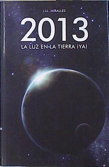 La luz en la tierra ya! | 139398 | Jose Llorens Miralles