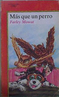 Más que un perro | 149105 | Mowat, Farley