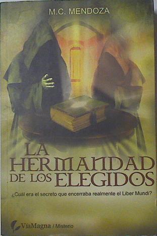 La hermandad de los elegidos | 126178 | Mendoza Abad, María Covadonga (1970- )