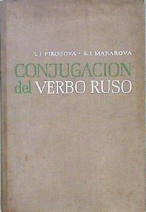 Conjugación del verbo ruso (Manual para los extranjeros) | 147789 | Pirogova, L I/Makarova, S I