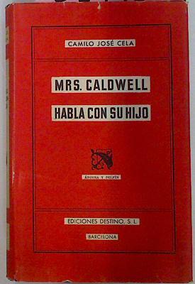 Mrs Caldwell Habla Con Su Hijo | 22970 | Cela Camilo Jose