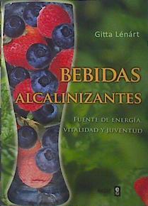 Bebidas alcalinizantes : batidos verdes, zumos y alimentos para estar sanos | 140004 | Gitta, Lénárt (1962-)