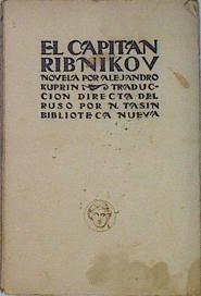 El Capitán Ribnikov ( Ribnicov ) | 137292 | Kuprin, Alejandro/N Tasin, Traducción directa del Ruso