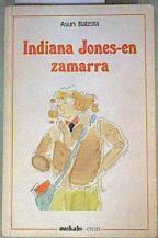 Indiana Jones-en Zamarra | 129069 | Balzola, Asun