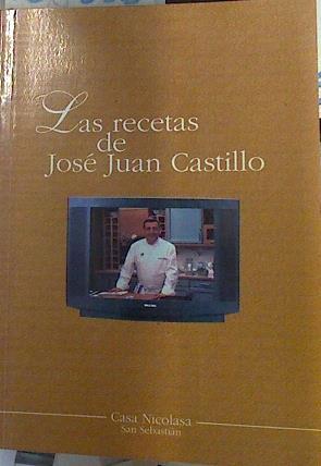 Las recetas de José Juan Castillo | 135858 | Castillo, José Juan