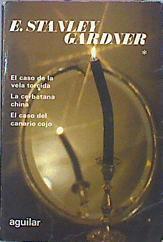 Novelas Escogidastomo I.El Caso De La Vela Torcida.El Caso Del Canario Cojo,La Cerbatana China, | 21311 | Stanley Gardner E