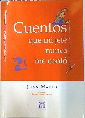 Cuentos que mi jefe nunca me contó | 73826 | Mateo Díaz, Juan