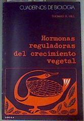 Hormonas Reguladoras del Crecimiento Vegetal | 161457 | Hill, Thomas A.