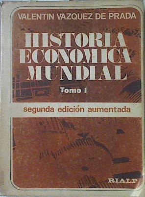 Historia Económica Mundial Tomo I | 66444 | Vázquez De Prada Valentín