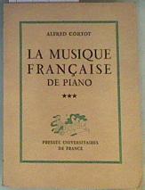 "La musique française de piano tome III Les ""Six"" et le Piano, Albert Roussel, Igor Strawinsky, Erik" | 162126 | Alfred Cortot