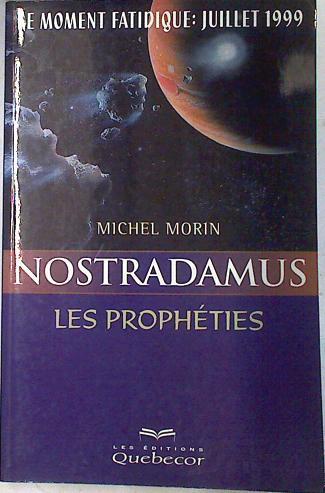 Nostradamus Les Prophéties | 74260 | Morin, Michel