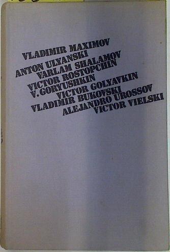 Literatura Rusa Clandestina | 128925 | Maximov, Vladimir/Ulyanski, Anton/Shalamov, Varlam/Rostopchin, Victor/Goryushkin, Vladimir/Bukovski, Vladimir/Urossov, Alejandro/Victor Vielski