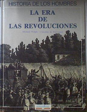 La Era de las revoluciones | 72128 | Machael Welply ( Ilustrador), Peyronnet Caroline de