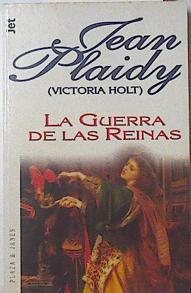 La guerra de las reinas | 69101 | Plaidy, Jean