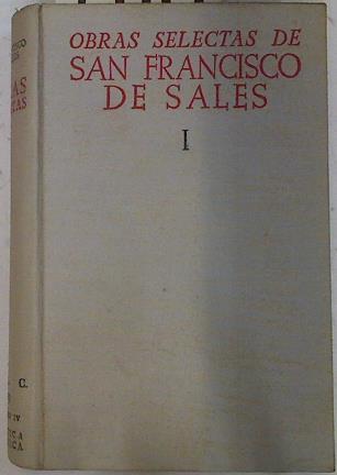 Obras selectas de San Francisco de Sales I | 74919 | de la Hoz, P Francisco