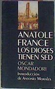 Los Dioses Tiene Sed | 38543 | France, Anatole