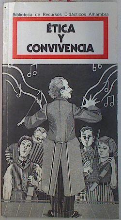 Etica y convivencia | 129752 | Arnau, Hilari/Bria i Perau, Llàtzer