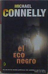 El eco negro | 69257 | Connelly, Michael