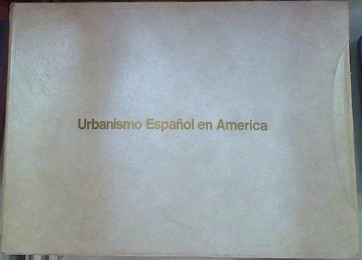 Urbanismo Español en América | 123447 | España. Dir. Gral. Ordenación del Turismo