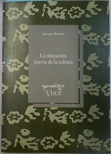 La educación, puerta de la cultura | 132047 | Bruner, Jorome