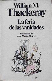 La feria de las vanidades | 145383 | Thackeray, William Makepeace