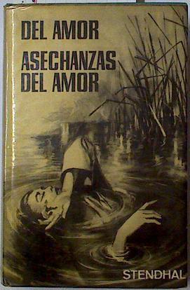 Del Amor. Asechanzas del amor | 128291 | Stendhal