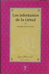 Los infortunios de la virtud | 149540 | Sade, marquis de/Donatien François