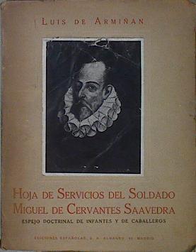 Hoja de servicios del soldado Miguel de Cervantes Saavedra. Espejo doctrinal de infantes y de caball | 145806 | Armiñan, Luis de