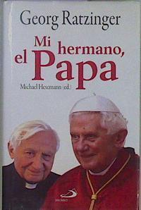 Mi hermano, el Papa | 149987 | Ratzinger, Georg  (1924- )