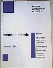 Acontecimiento Revista para pensar la política 21 2001 | 159491 | Cerdeiras, Raúl/Badiou y otros, Alain