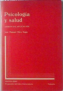 Psicología y salud: ámbito de aplicación | 120507 | Mira Engo, José Manuel