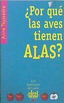 ¿Por qué las aves tienen alas? | 148140 | Teyssèdre, Anne