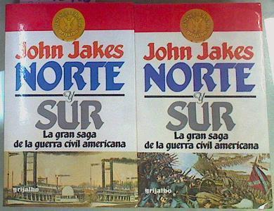 Norte Y Sur La Gran Saga De La Guerra CIVIL Americana Tomo 1 Las Dos Fortunas Y 2 Nuevas Generacione | 51278 | Jakes John