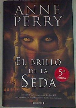 El Brillo de la seda | 73677 | Perry, Anne