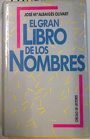 El gran libro de los nombres | 111048 | Albaigès, Josep M.