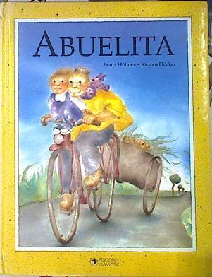 La abuelita | 140443 | Hübner, Franz/Kirsten Hocker ( Ilustrador)/Javier Franco  ( Traductor)