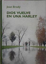 Dios Vuelve En Una Harley | 19255 | Brady Joan