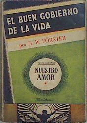 El buen gobierno de la vida tomo segundo Nuestro Amor | 147654 | Förster, W