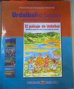 El paisaje de Urdaibai: propuesta didáctica para la educación obligatoria = Urdaibaiko paisaia : der | 164519 | Martínez Huerta, Joseba