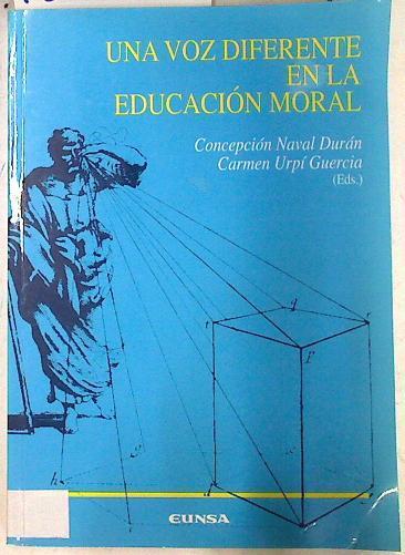 Una voz diferente en la educación moral | 133461 | Carmen Urpi Guercia, Concepción Naval Duran