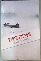 No mires atrás | 162486 | Karin Fossum