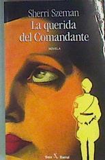 La querida del comandante | 159858 | Szeman, Sherri