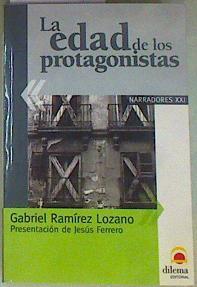 La edad de los protagonistas | 157989 | Ramírez Lozano, Gabriel