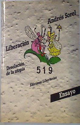 Liberación: desolación de la utopía | 134989 | Sorel, Andrés