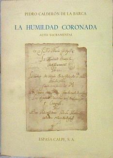 La Humildad Coronada Auto Sacramental | 44148 | Calderón De La Barca Pedro